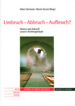 Umbruch-Abbruch-Aufbruch?