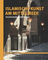 Islamische Kunst am Mittelmeer