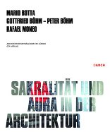 Sakralität und Aura in der Architektur / Sacrality and Aura in Architecture