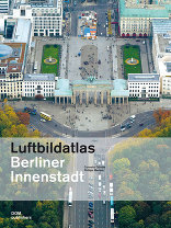 Luftbildatlas Berliner Innenstadt