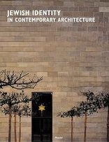 Jüdische Identität in der zeitgenössischen Architektur