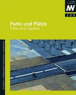 Architektur + Wettbewerbe 200 Parks und Plätze