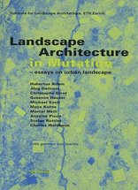 Landscape Architecture in Mutation