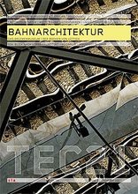 TEC21 2007|39 Bahnarchitektur