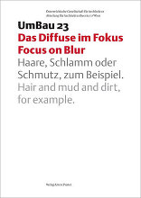 UmBau 23 Diffus im Fokus - Focus on Blur