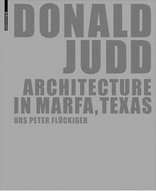 Donald Judd. Architecture in Marfa, Texas
