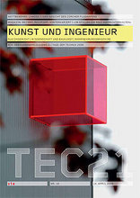 TEC21 2008|16 Kunst und Ingenieur