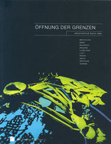 Öffnung der Grenzen: Architektur nach 1989