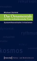 Das Ornamentale und die architektonische Form