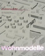 Wohnmodelle - Experiment und Alltag