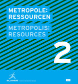 Metropole: Ressourcen