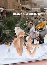 Glanz und Verderben