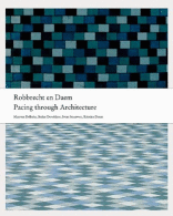 Robbrecht & Daem: Pacing through Architecture