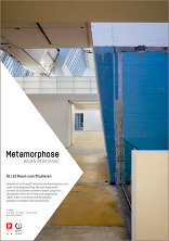 Metamorphose 01/10 Raum zum Studieren