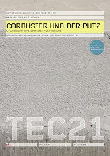 TEC21 2012|27-28 Corbusier und der Putz