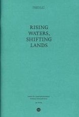 Rising Waters, Shifting Lands
