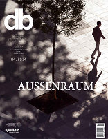 db deutsche bauzeitung 04|2014 Aussenraum