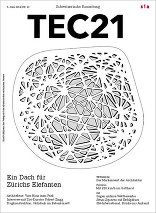 TEC21 2014|23 Ein Dach für Zürichs Elefanten