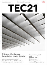TEC21 2014|47 Ultrahochleistungs-Faserbeton in der Praxis
