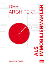 Der Architekt als Immobilienmakler