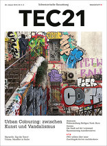 TEC21 2018|04-05 Urban Colouring: zwischen Kunst und Vandalismus