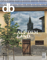 db deutsche Bauzeitung 2018|07-08 Auf dem Land