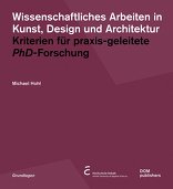 Wissenschaftliches Arbeiten in Kunst, Design und Architektur