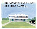 Die sonnigen Tage der Villa Savoye