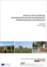 Aktuelle und zukünftige Wohnbauentwicklung im Grenzgebiet Nordburgenland und Bratislava