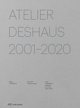 Atelier Deshaus 2001–2020