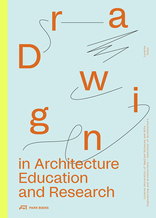 Drawing in Architecture Education and Research