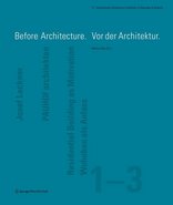 Before Architecture. Vor der Architektur