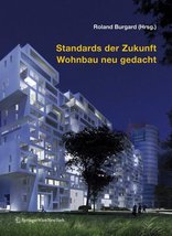 Standards der Zukunft – Wohnbau neu gedacht