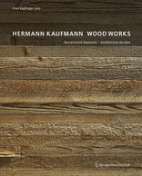 Hermann Kaufmann WOOD WORKS