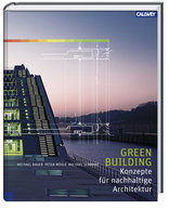 Green Building – Konzepte für nachhaltige Architektur