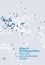 Atlas der schrumpfenden Städte