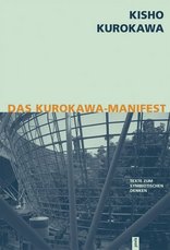 Das Kurokawa Manifest