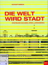 Die Welt wird Stadt