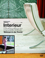 Interieur/Exterieur: Wohnen in der Kunst