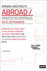 Spanish Architects Abroad