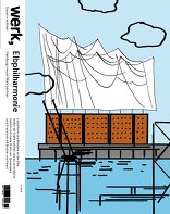 werk, bauen + wohnen 6-17 Elbphilharmonie