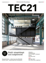 TEC21 2018|15 Stahl: eingehängt und aufgestockt