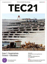 TEC21 2018|37 Iran I: Inspiration Orient – Okzident