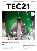 TEC21 2018|42 Gemeinschafts-Kraftwerk Inn