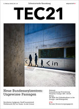 TEC21 2019|05-06 Neue Bundesasylzentren: Ungewisse Passagen