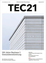 TEC21 2019|27-28 100 Jahre Bauhaus I: Grenzüberschreitung