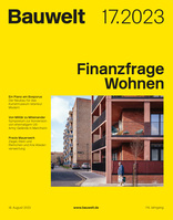 Bauwelt 2023|17 Finanzfrage Wohnen