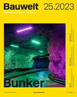 Bauwelt 2023|25 Bunker