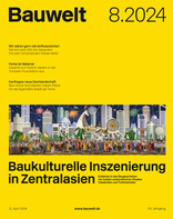 Bauwelt 2024|08 Baukulturelle Inszenierung in Zentralasien