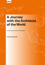 A Journey with the Architects of the World,  von Vassilis Sgoutas. 